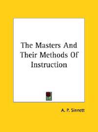 The Masters and Their Methods of Instruction