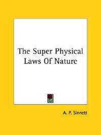 The Super Physical Laws of Nature