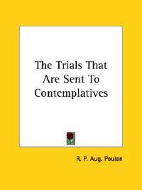 The Trials That Are Sent to Contemplatives