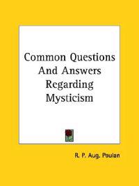 Common Questions and Answers Regarding Mysticism