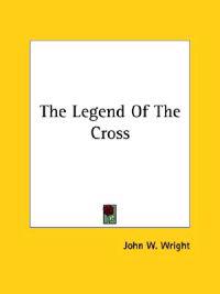 The Legend of the Cross