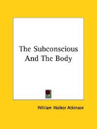 The Subconscious and the Body
