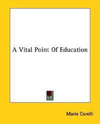 A Vital Point of Education