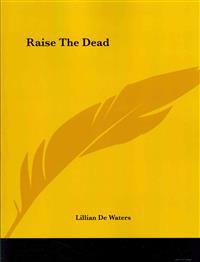 Raise the Dead