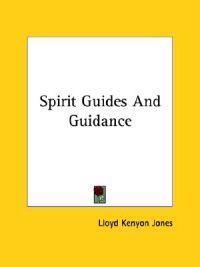 Spirit Guides and Guidance