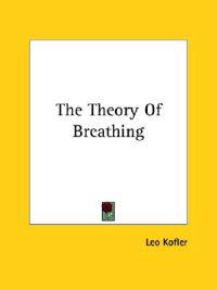 The Theory of Breathing