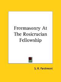 Freemasonry at the Rosicrucian Fellowship