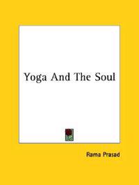 Yoga and the Soul