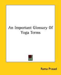 An Important Glossary of Yoga Terms