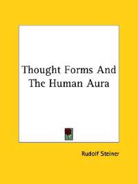 Thought Forms and the Human Aura
