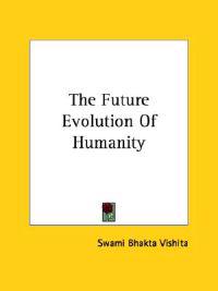 The Future Evolution of Humanity
