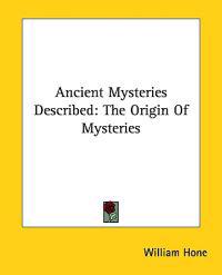 Ancient Mysteries Described