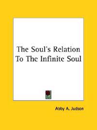 The Soul's Relation to the Infinite Soul