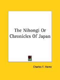 The Nihongi or Chronicles of Japan