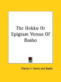 The Hokku or Epigram Versus of Basho