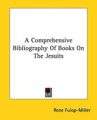 A Comprehensive Bibliography of Books on the Jesuits