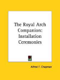 The Royal Arch Companion