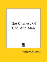 The Oneness of God and Man