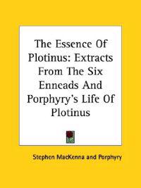 The Essence of Plotinus