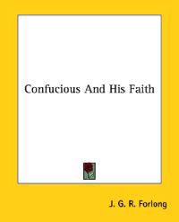 Confucious and His Faith