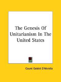 The Genesis of Unitarianism in the United States