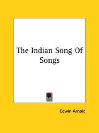 The Indian Song of Songs
