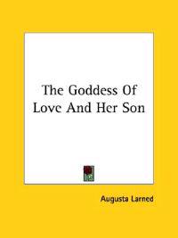 The Goddess of Love and Her Son