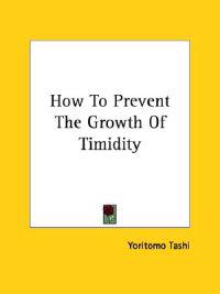 How to Prevent the Growth of Timidity