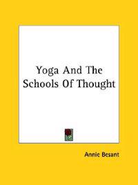 Yoga and the Schools of Thought