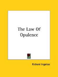 The Law of Opulence