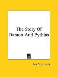 The Story of Damon and Pythias