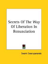 Secrets of the Way of Liberation in Renunciation