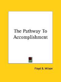 The Pathway to Accomplishment