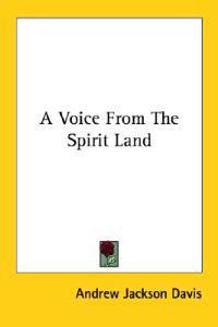 A Voice from the Spirit Land