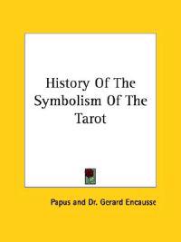History of the Symbolism of the Tarot