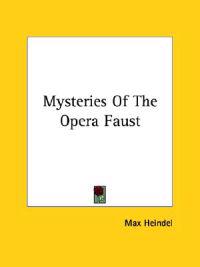 Mysteries of the Opera Faust