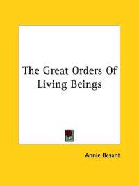 The Great Orders of Living Beings