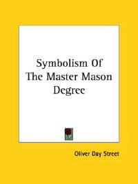 Symbolism of the Master Mason Degree