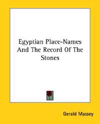 Egyptian Place-names and the Record of the Stones