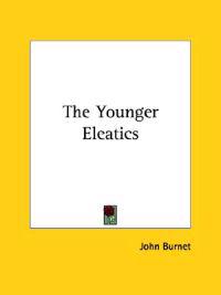 The Younger Eleatics