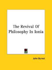 The Revival of Philosophy in Ionia