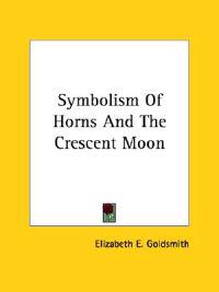 Symbolism of Horns and the Crescent Moon
