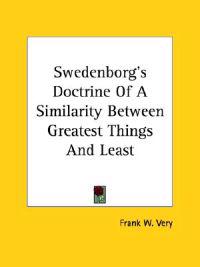 Swedenborg's Doctrine of a Similarity Between Greatest Things and Least