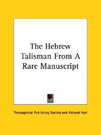 The Hebrew Talisman from a Rare Manuscript