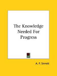 The Knowledge Needed for Progress