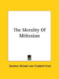 The Morality of Mithraism