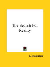 The Search for Reality