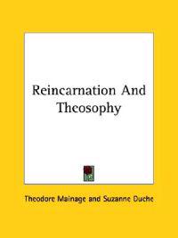 Reincarnation and Theosophy
