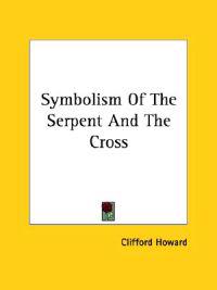 Symbolism of the Serpent and the Cross