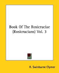 Book of the Rosicruciae (Rosicrucians)